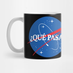 Nasa Que Pasa Mug